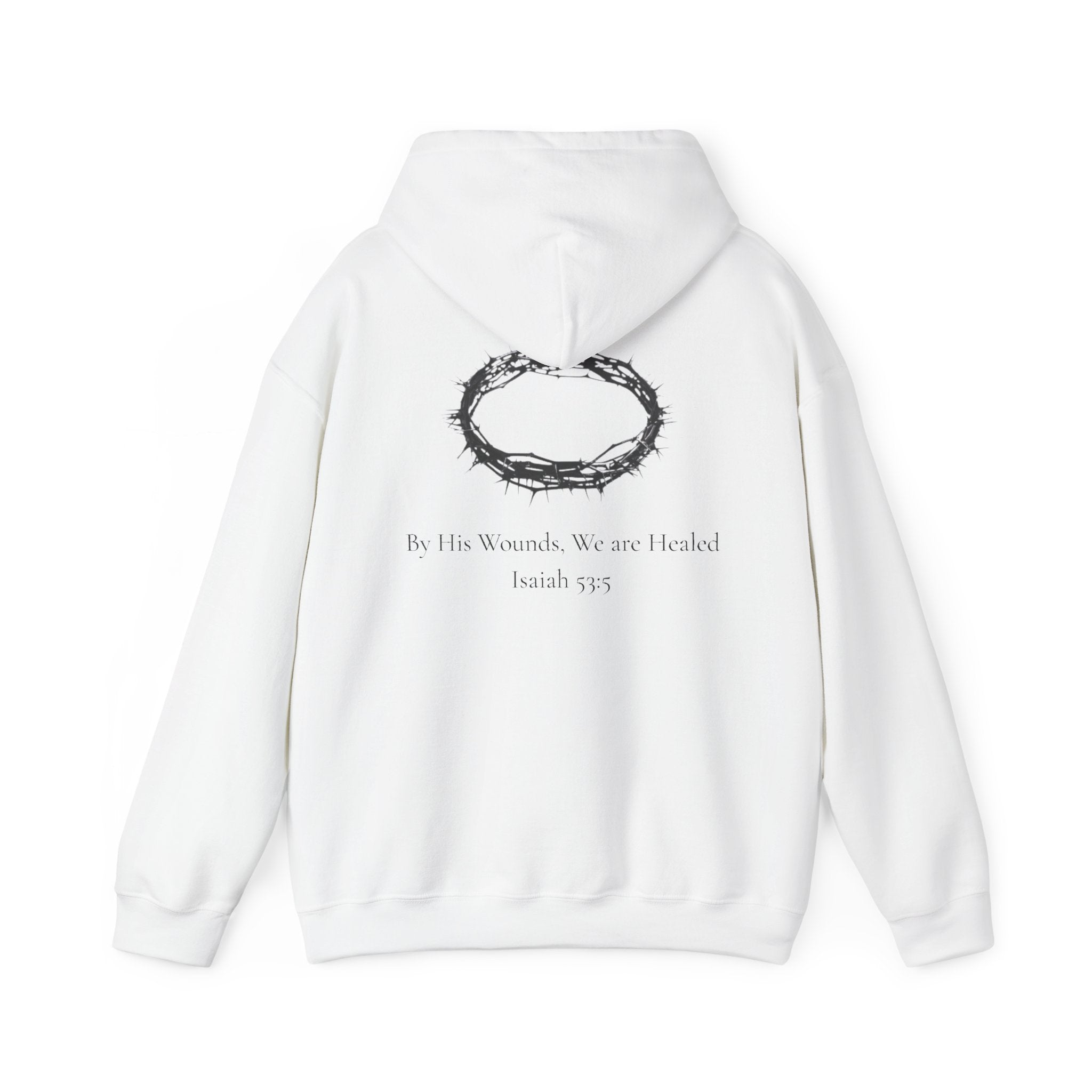 Cross Hoodie with Crown of Thorns — "By His Wounds We Are Healed" Isaiah 53:5 Religious Pullover