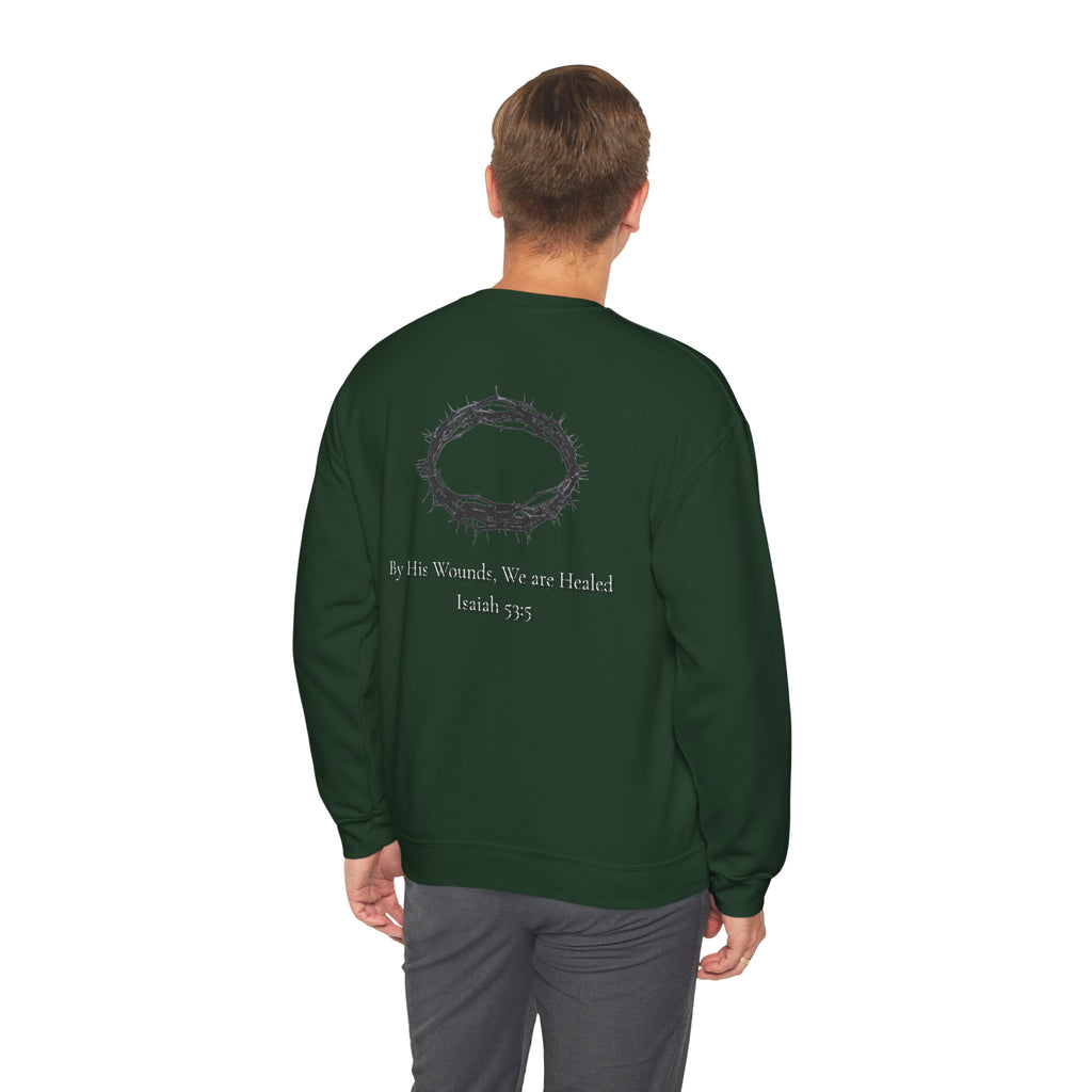 Crown of Thorns Sweatshirt — "By His Wounds We Are Healed" Isaiah 53:5 Crewneck