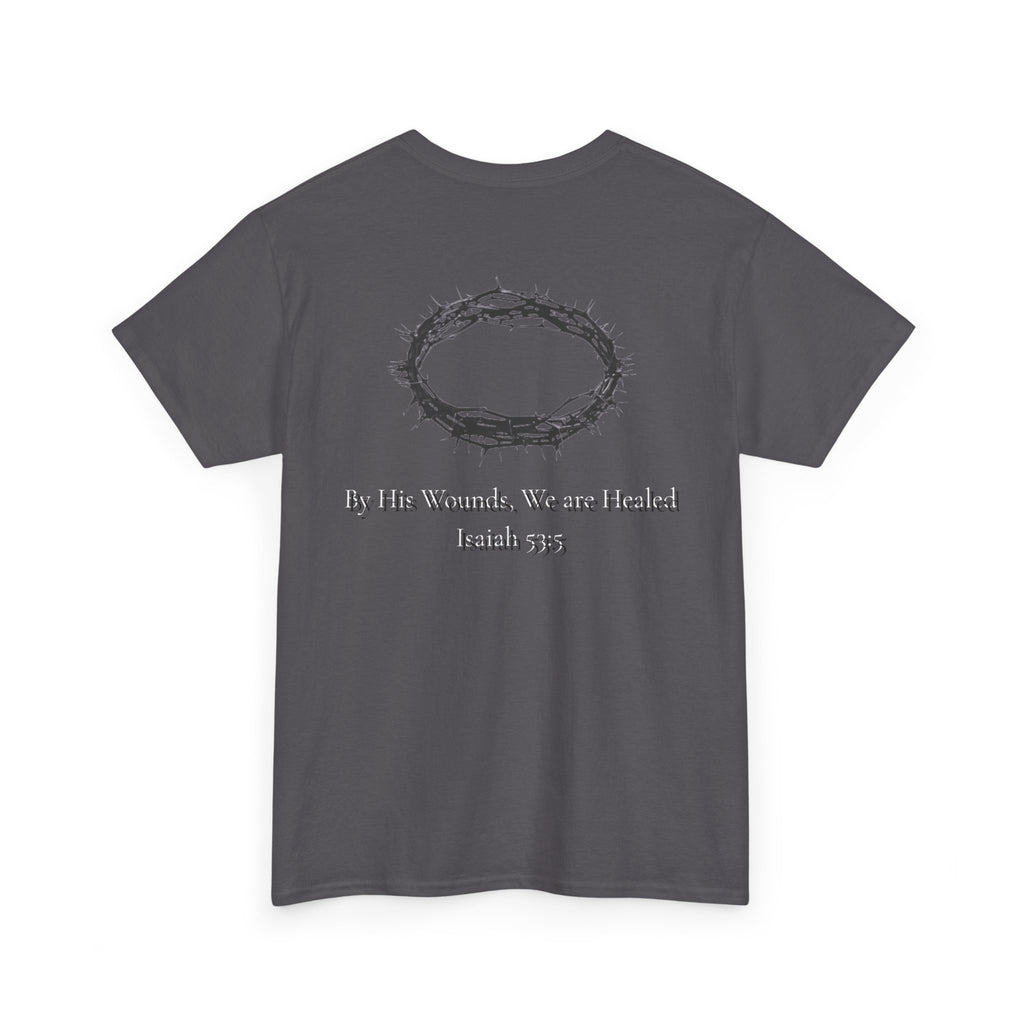 the crown T-Shirt — ‘By His Wounds We Are Healed’ Crown of Thorns Tee
