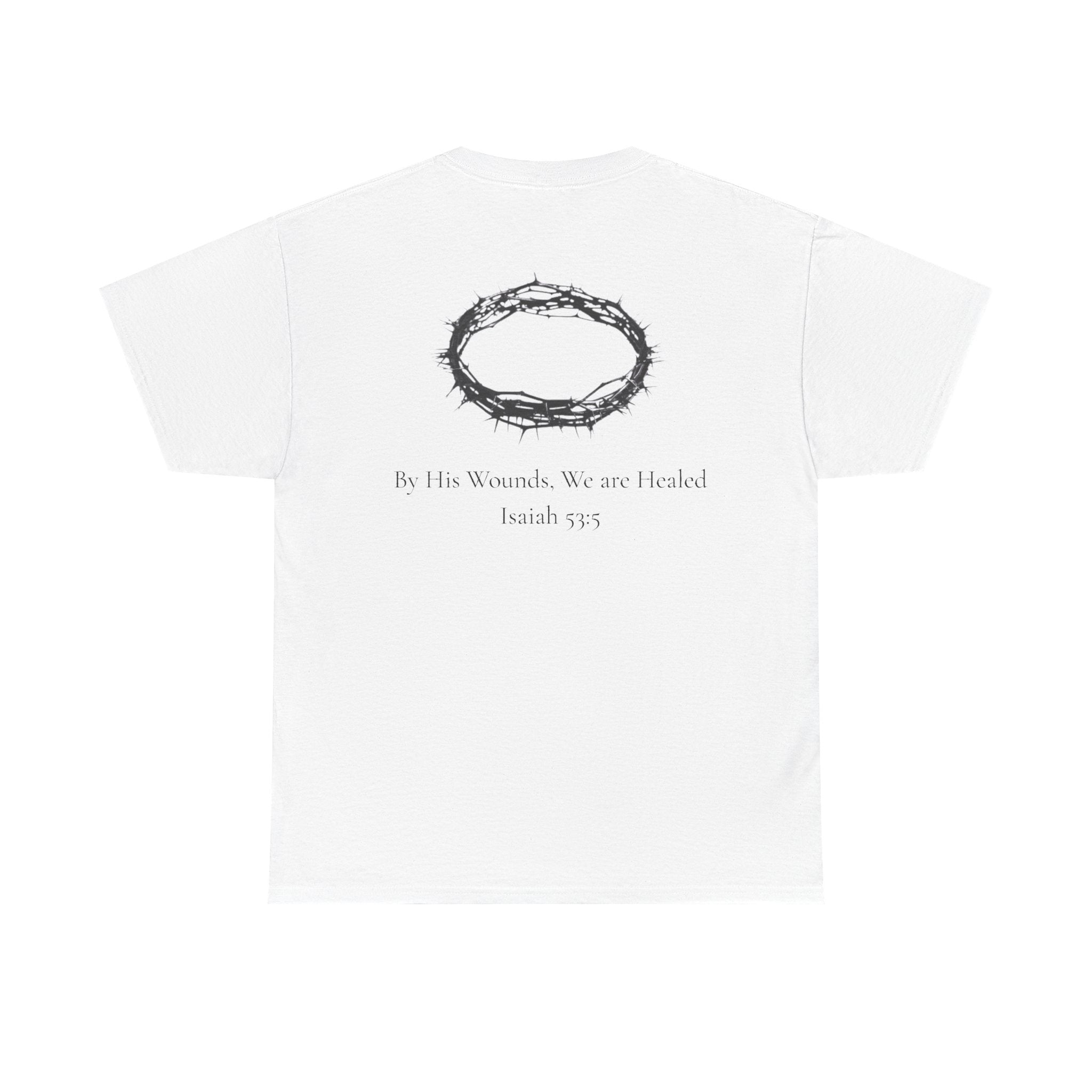 the crown T-Shirt — ‘By His Wounds We Are Healed’ Crown of Thorns Tee