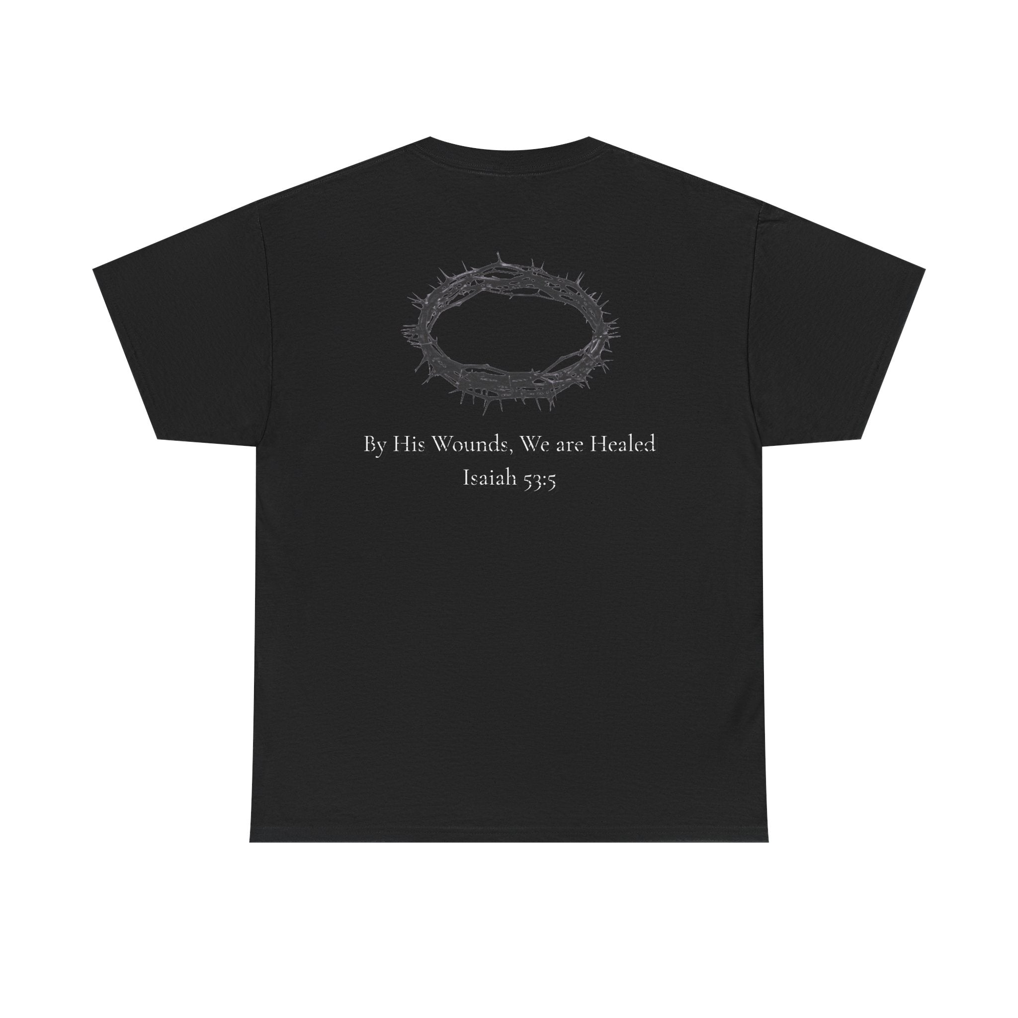 the crown T-Shirt — ‘By His Wounds We Are Healed’ Crown of Thorns Tee