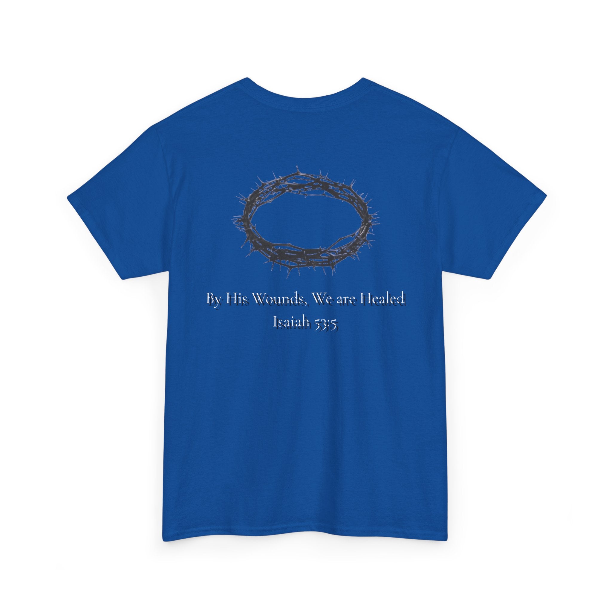 the crown T-Shirt — ‘By His Wounds We Are Healed’ Crown of Thorns Tee