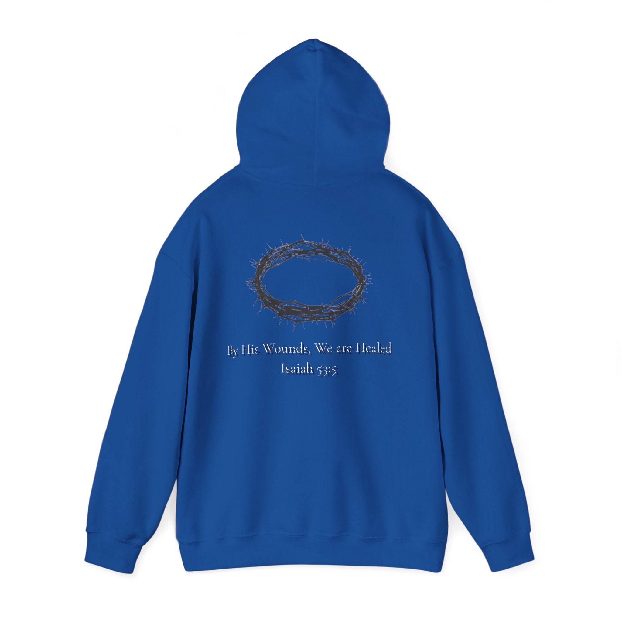 Cross Hoodie with Crown of Thorns — "By His Wounds We Are Healed" Isaiah 53:5 Religious Pullover