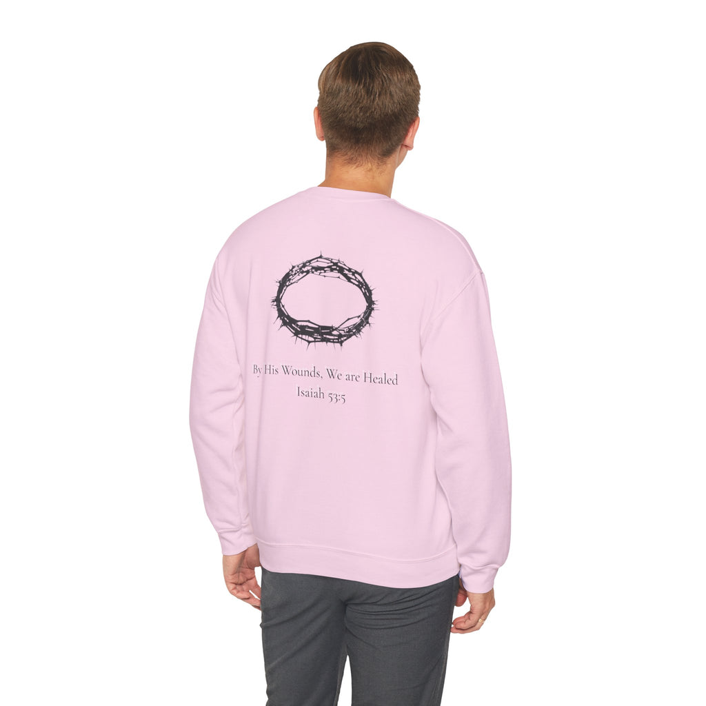 Crown of Thorns Sweatshirt — "By His Wounds We Are Healed" Isaiah 53:5 Crewneck