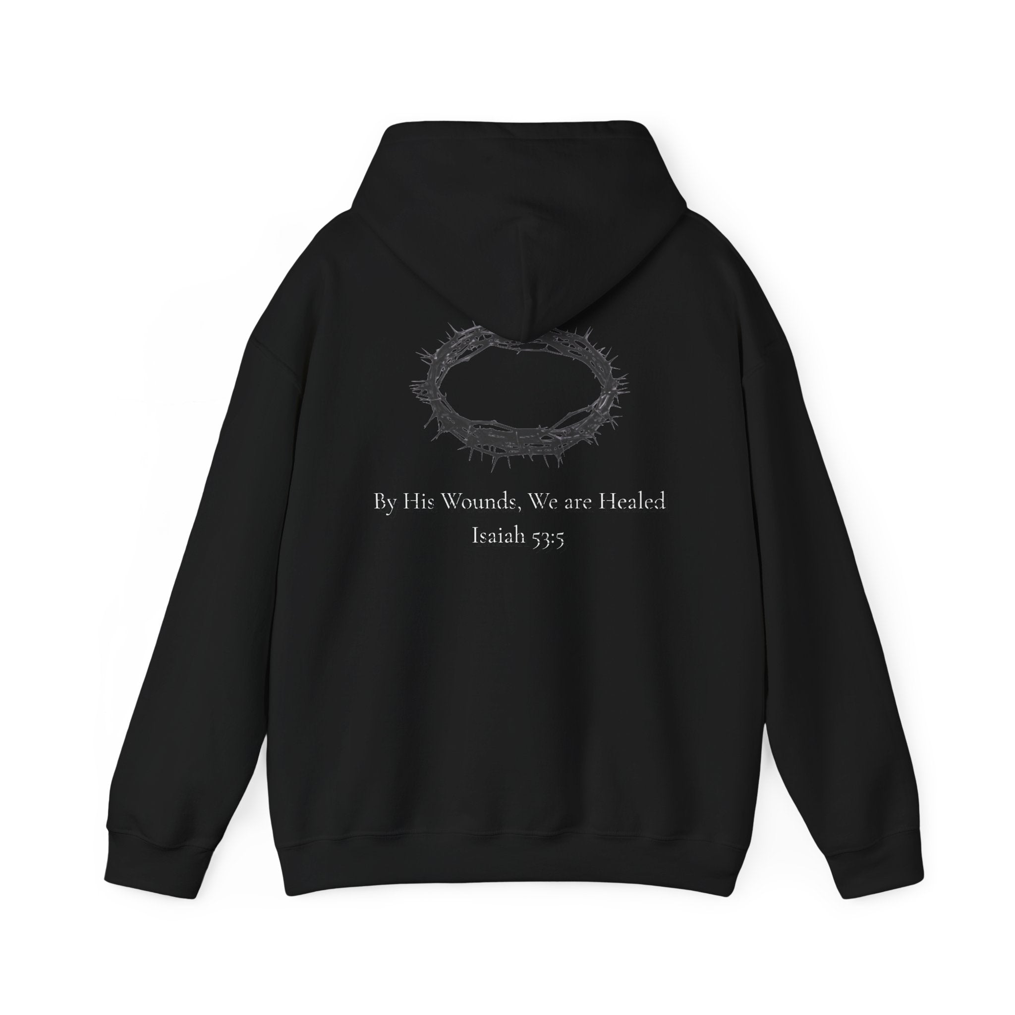 Cross Hoodie with Crown of Thorns — "By His Wounds We Are Healed" Isaiah 53:5 Religious Pullover