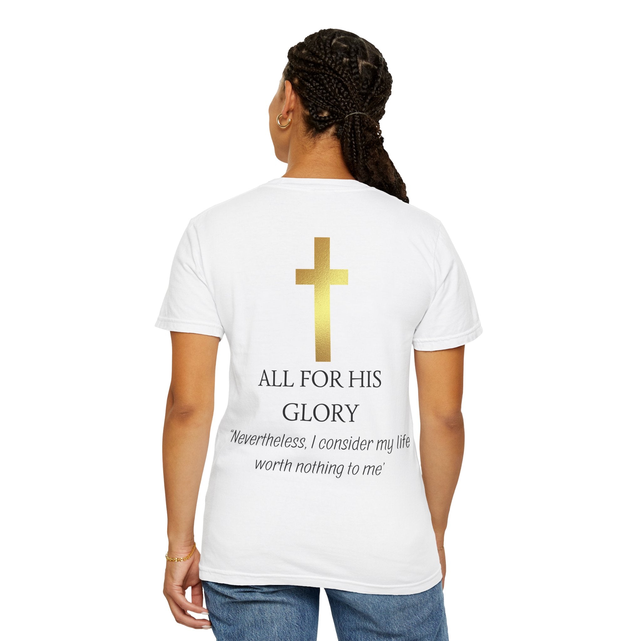 Gold Cross T-Shirt — "All Glory to God" Inspirational Scripture Tee (Acts 20:24)
