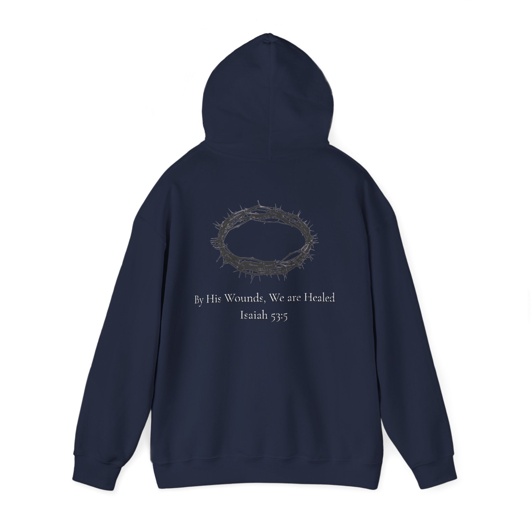 Cross Hoodie with Crown of Thorns — "By His Wounds We Are Healed" Isaiah 53:5 Religious Pullover