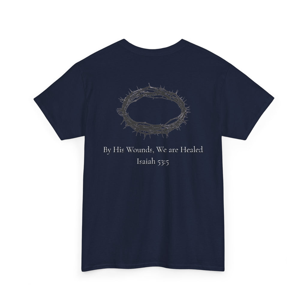 the crown T-Shirt — ‘By His Wounds We Are Healed’ Crown of Thorns Tee