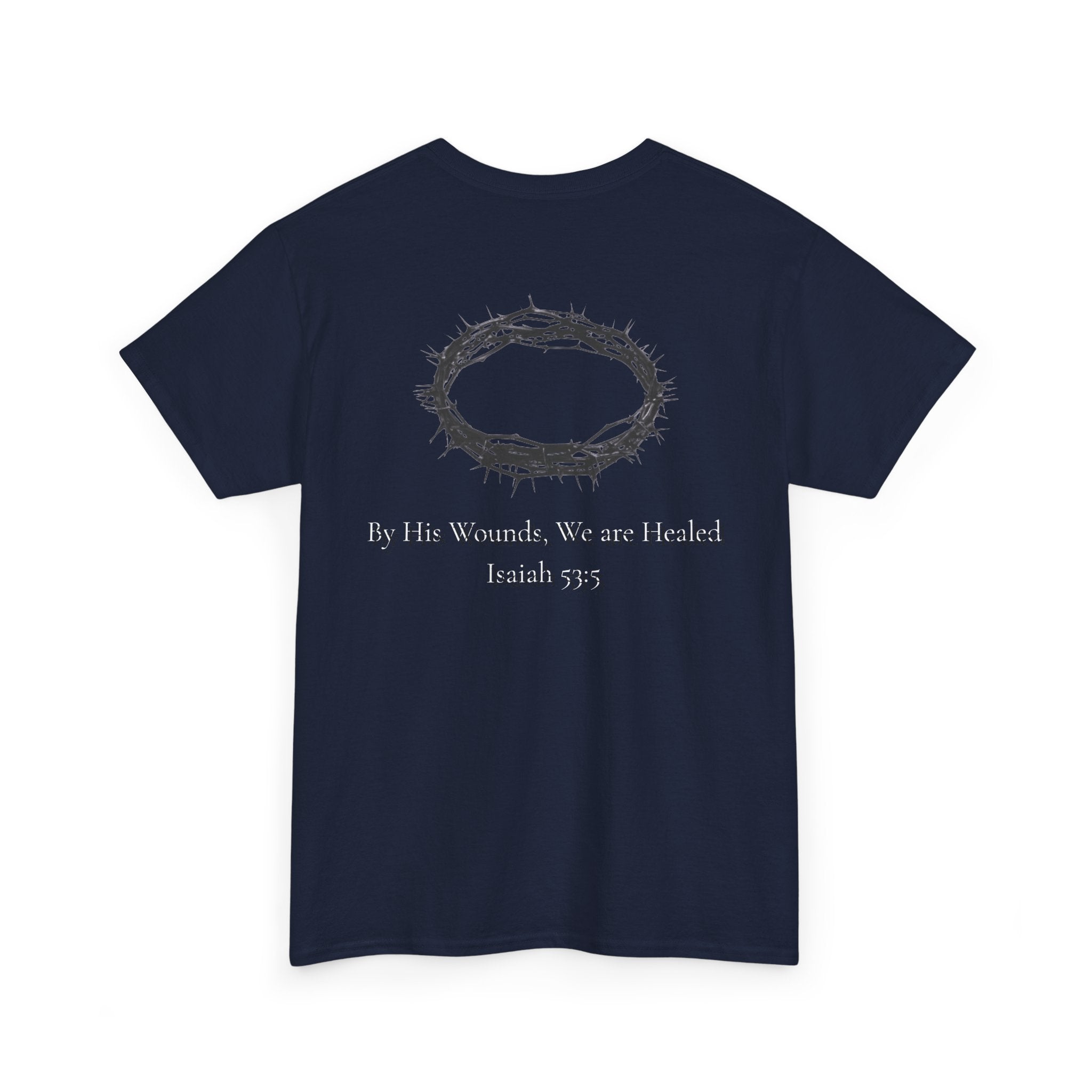 the crown T-Shirt — ‘By His Wounds We Are Healed’ Crown of Thorns Tee