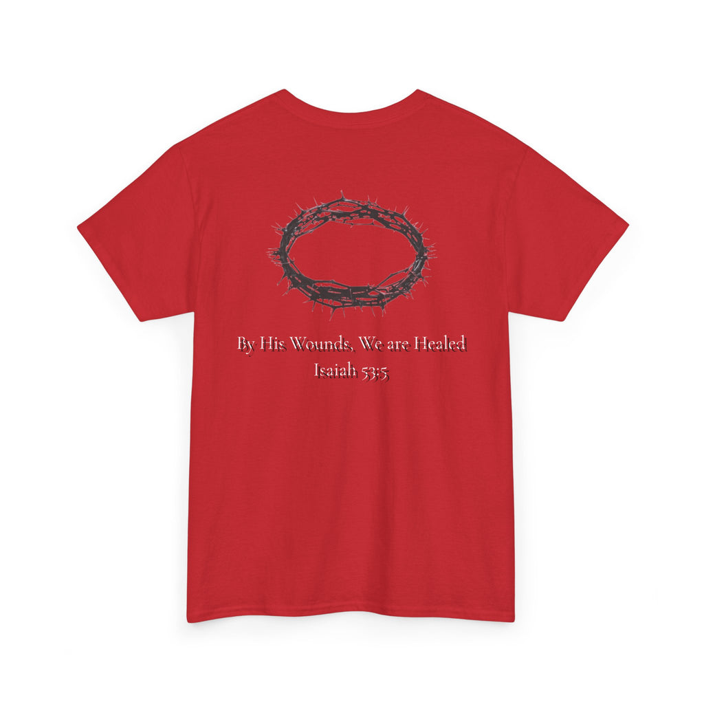 the crown T-Shirt — ‘By His Wounds We Are Healed’ Crown of Thorns Tee