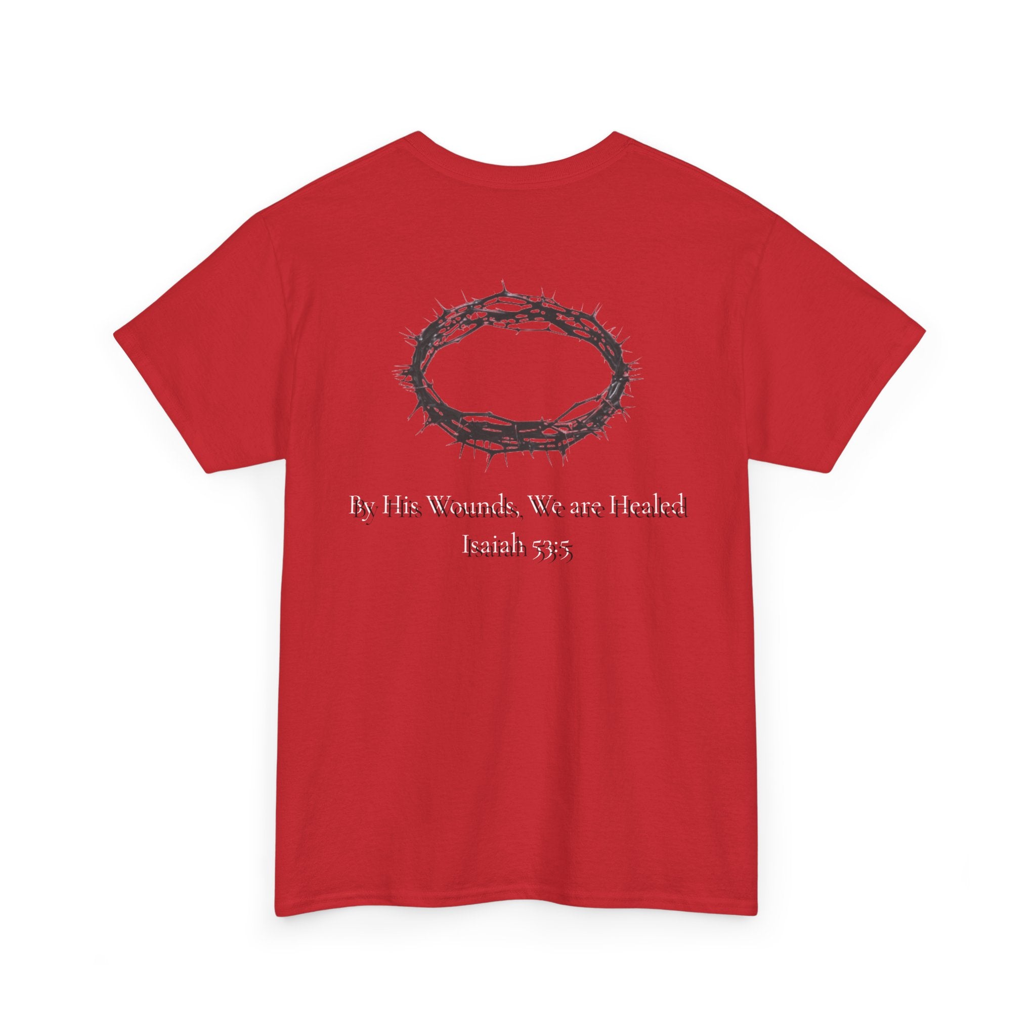 the crown T-Shirt — ‘By His Wounds We Are Healed’ Crown of Thorns Tee