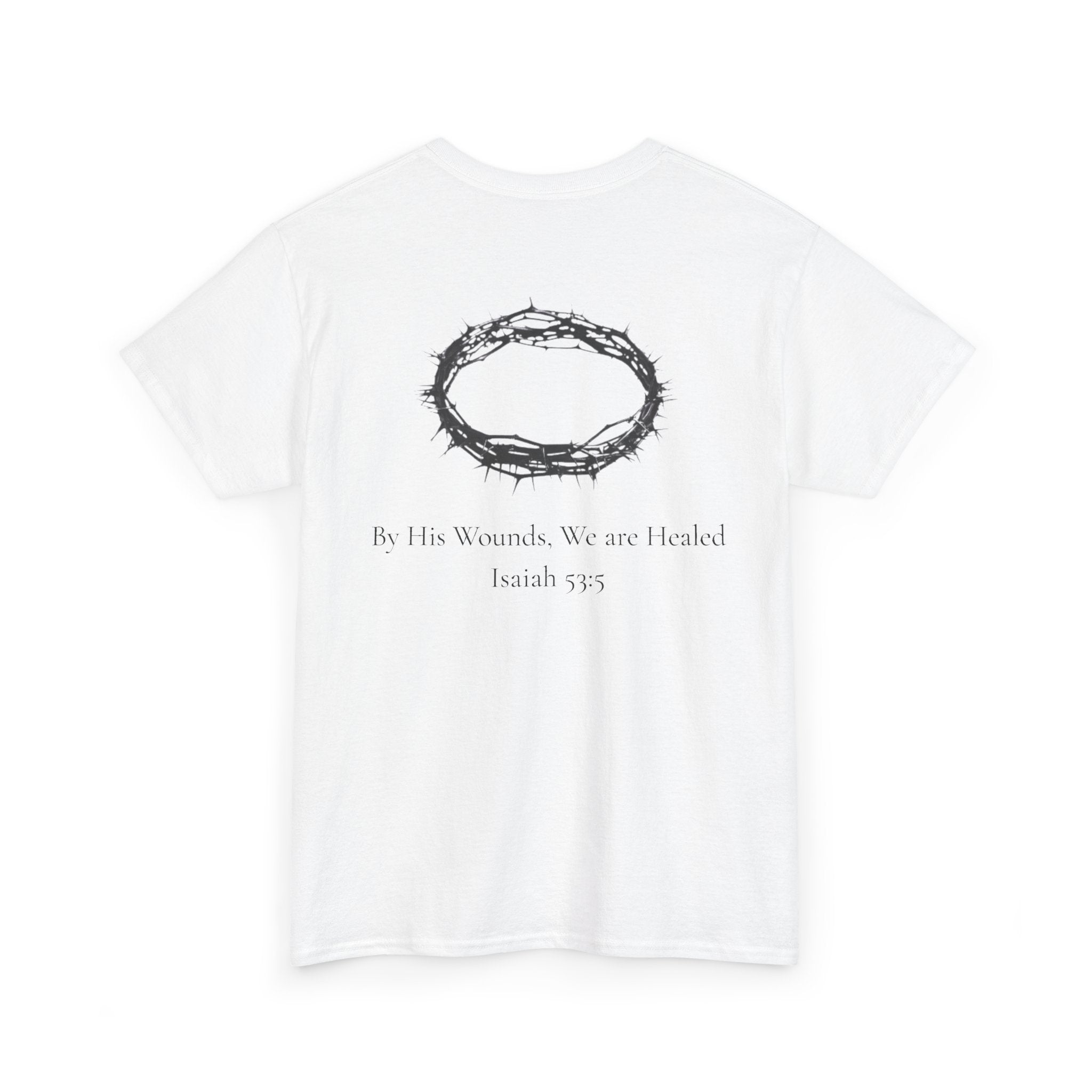the crown T-Shirt — ‘By His Wounds We Are Healed’ Crown of Thorns Tee