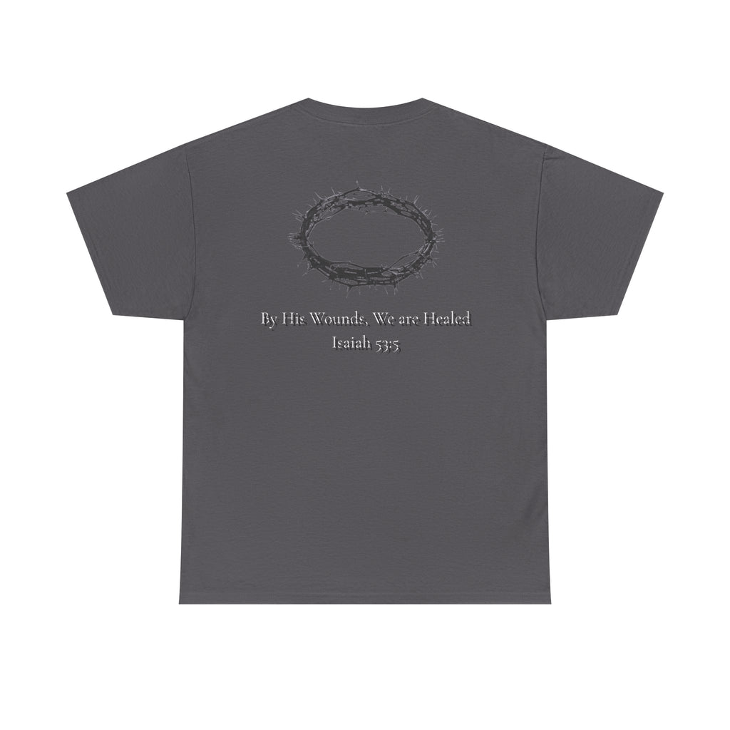 the crown T-Shirt — ‘By His Wounds We Are Healed’ Crown of Thorns Tee
