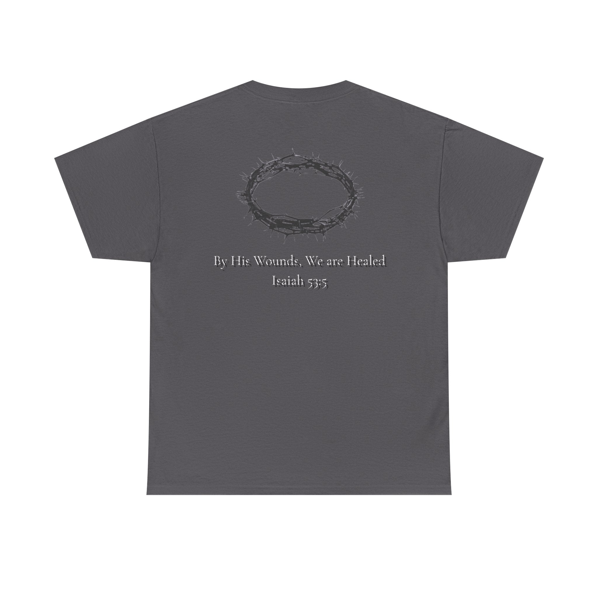 the crown T-Shirt — ‘By His Wounds We Are Healed’ Crown of Thorns Tee