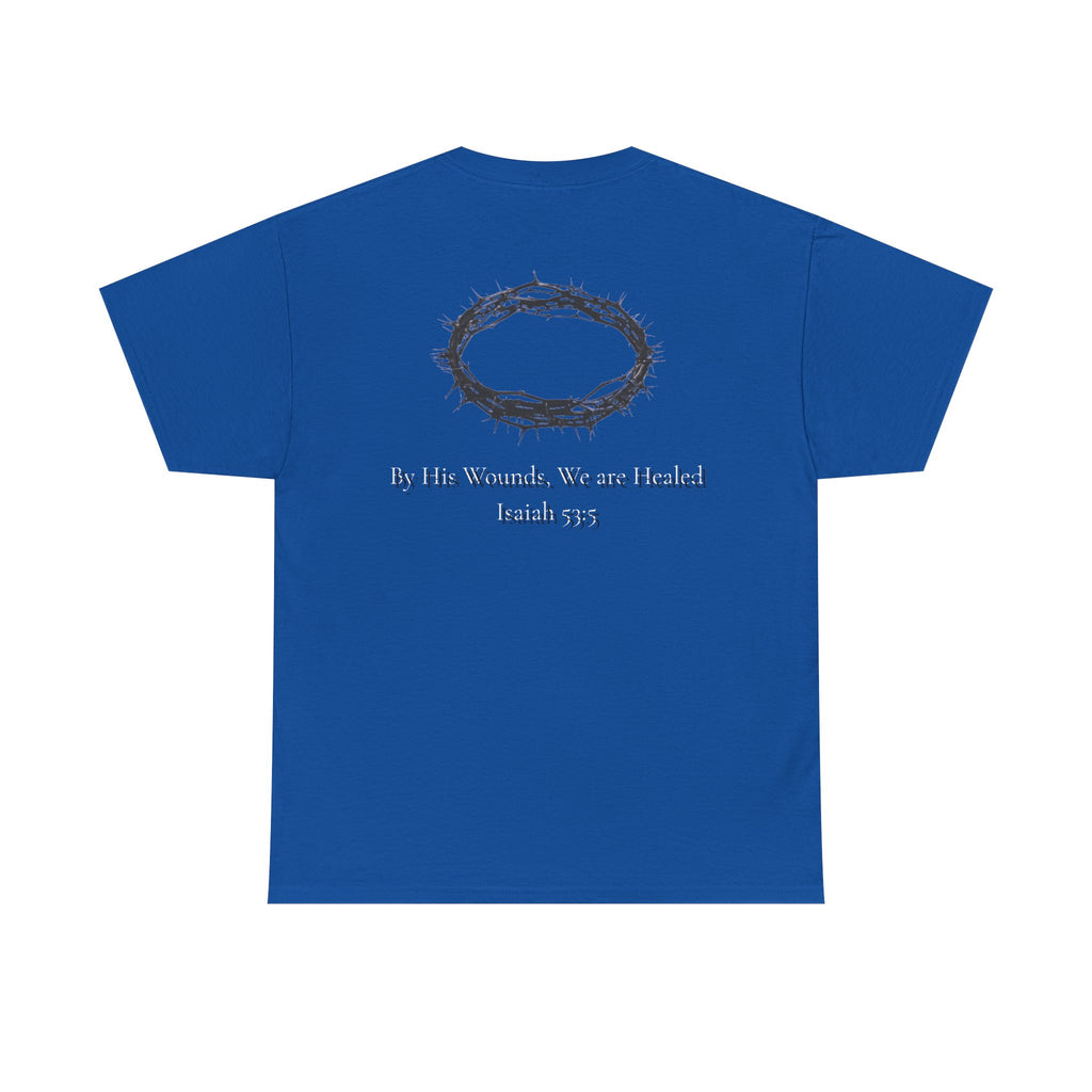 the crown T-Shirt — ‘By His Wounds We Are Healed’ Crown of Thorns Tee