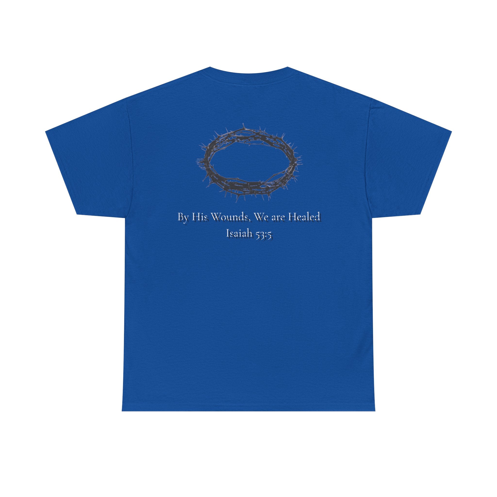the crown T-Shirt — ‘By His Wounds We Are Healed’ Crown of Thorns Tee