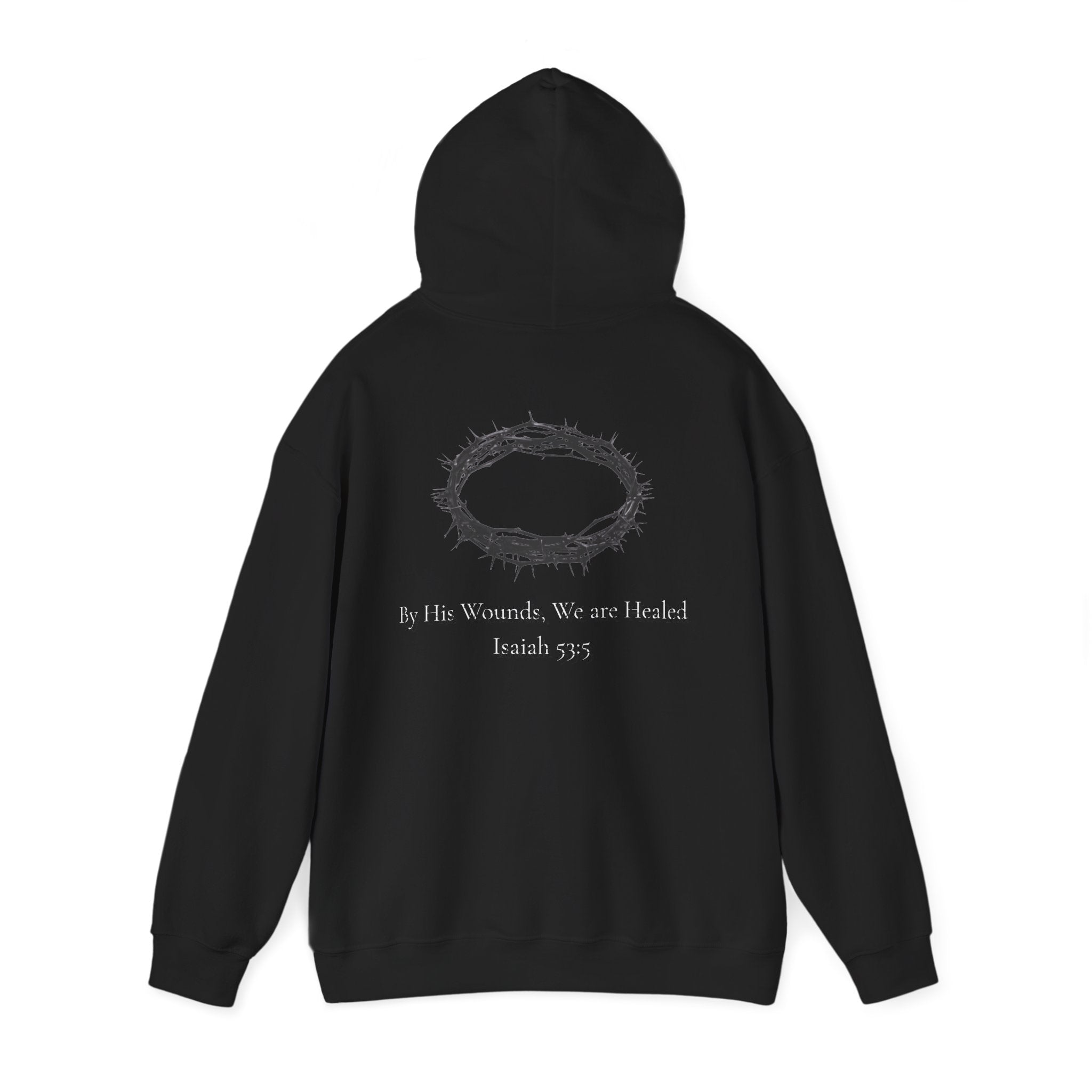 Cross Hoodie with Crown of Thorns — "By His Wounds We Are Healed" Isaiah 53:5 Religious Pullover