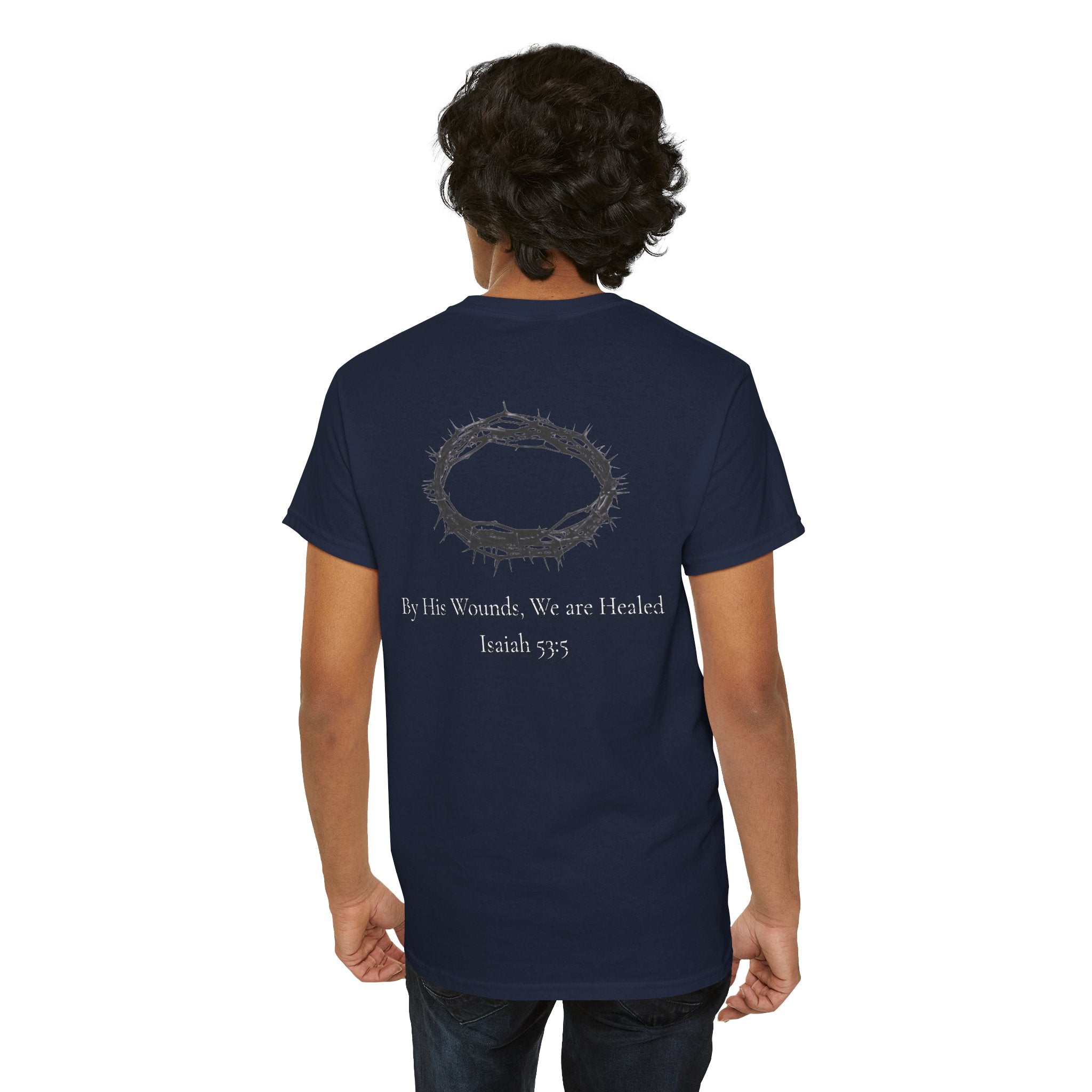 the crown T-Shirt — ‘By His Wounds We Are Healed’ Crown of Thorns Tee