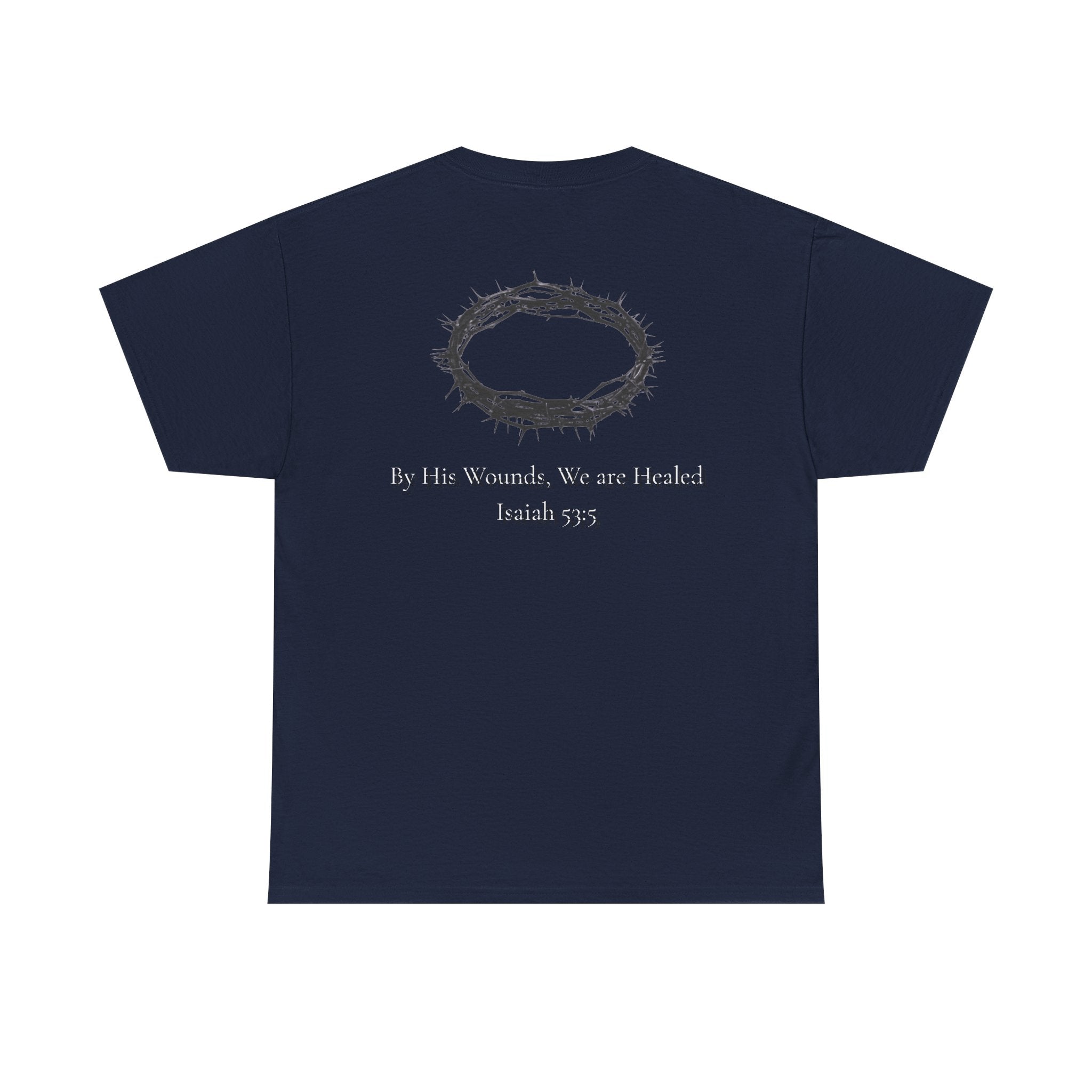 the crown T-Shirt — ‘By His Wounds We Are Healed’ Crown of Thorns Tee