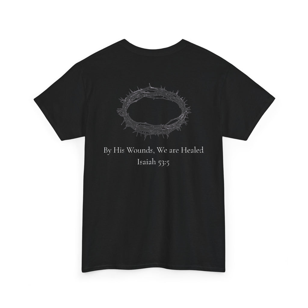the crown T-Shirt — ‘By His Wounds We Are Healed’ Crown of Thorns Tee