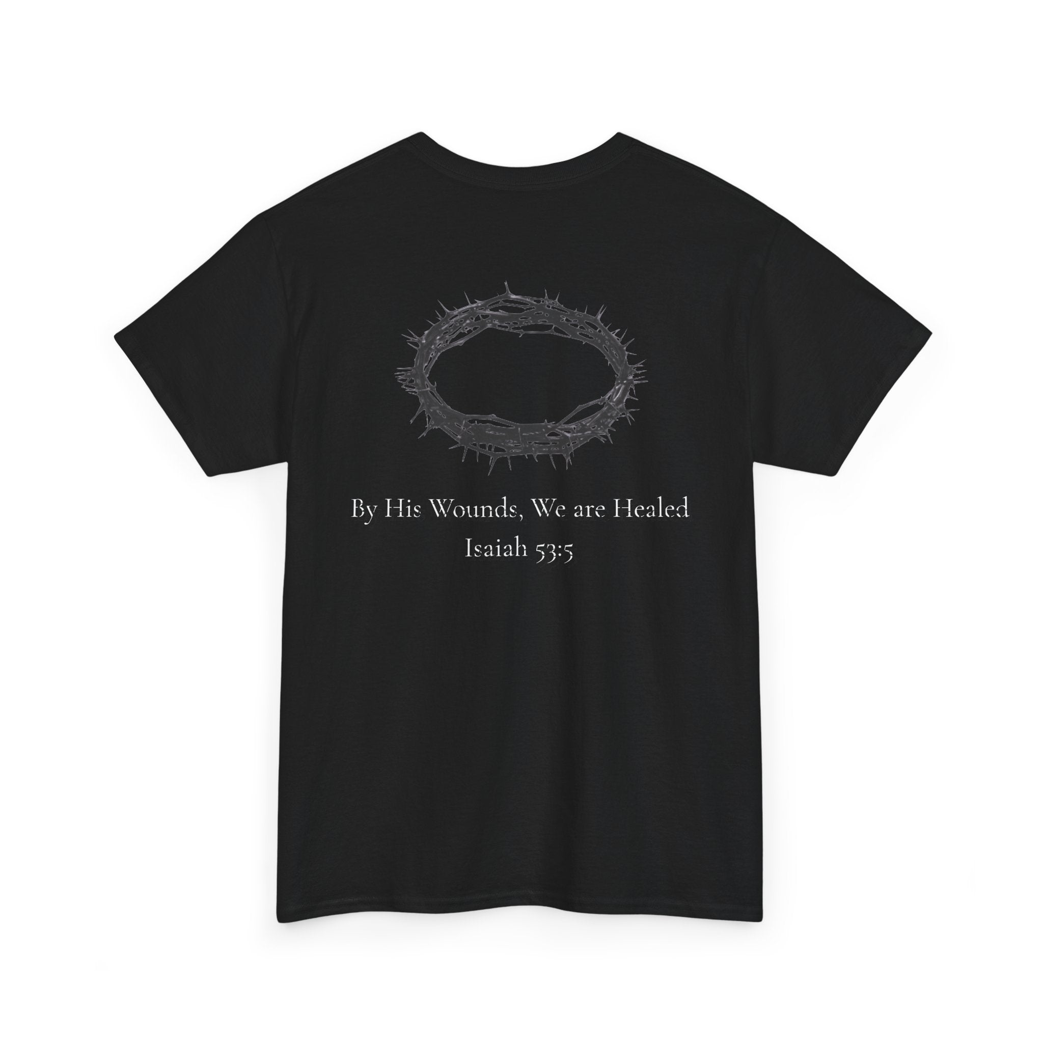 the crown T-Shirt — ‘By His Wounds We Are Healed’ Crown of Thorns Tee