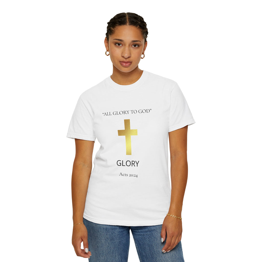 Gold Cross T-Shirt — "All Glory to God" Inspirational Scripture Tee (Acts 20:24)