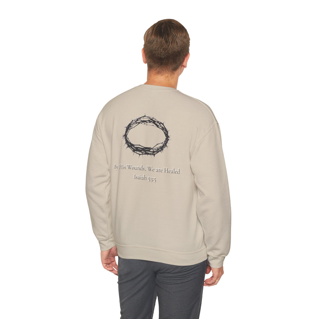 Crown of Thorns Sweatshirt — "By His Wounds We Are Healed" Isaiah 53:5 Crewneck