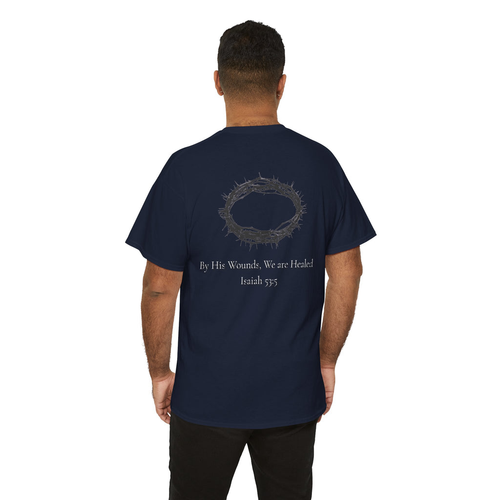 the crown T-Shirt — ‘By His Wounds We Are Healed’ Crown of Thorns Tee