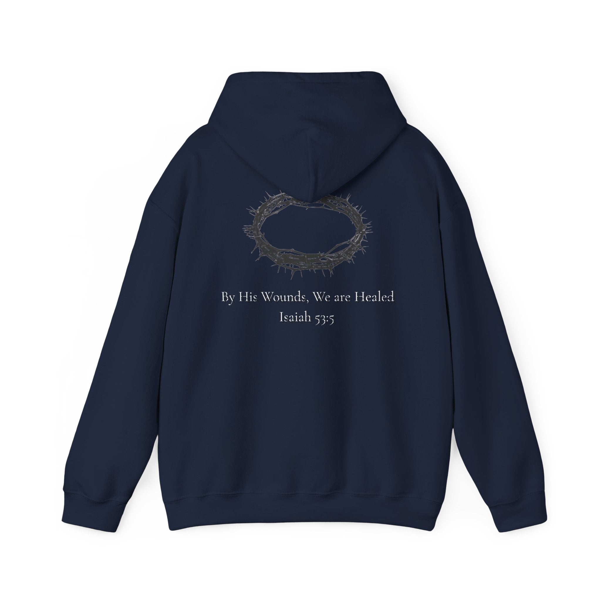 Cross Hoodie with Crown of Thorns — "By His Wounds We Are Healed" Isaiah 53:5 Religious Pullover