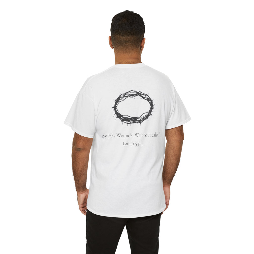 the crown T-Shirt — ‘By His Wounds We Are Healed’ Crown of Thorns Tee