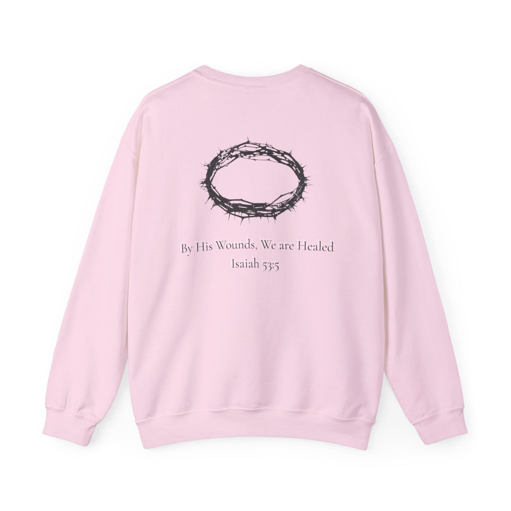 Crown of Thorns Sweatshirt — "By His Wounds We Are Healed" Isaiah 53:5 Crewneck