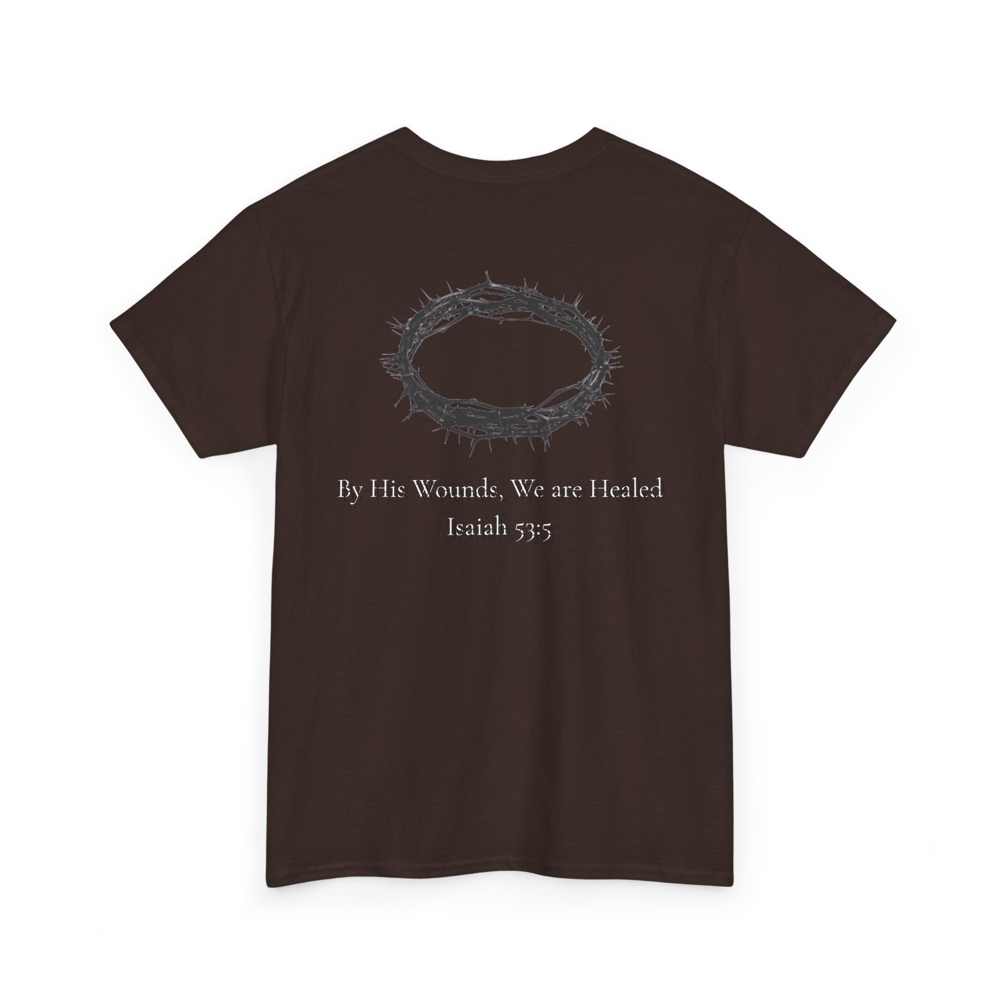 the crown T-Shirt — ‘By His Wounds We Are Healed’ Crown of Thorns Tee