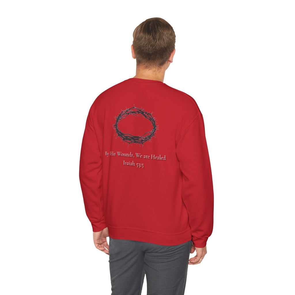 Crown of Thorns Sweatshirt — "By His Wounds We Are Healed" Isaiah 53:5 Crewneck