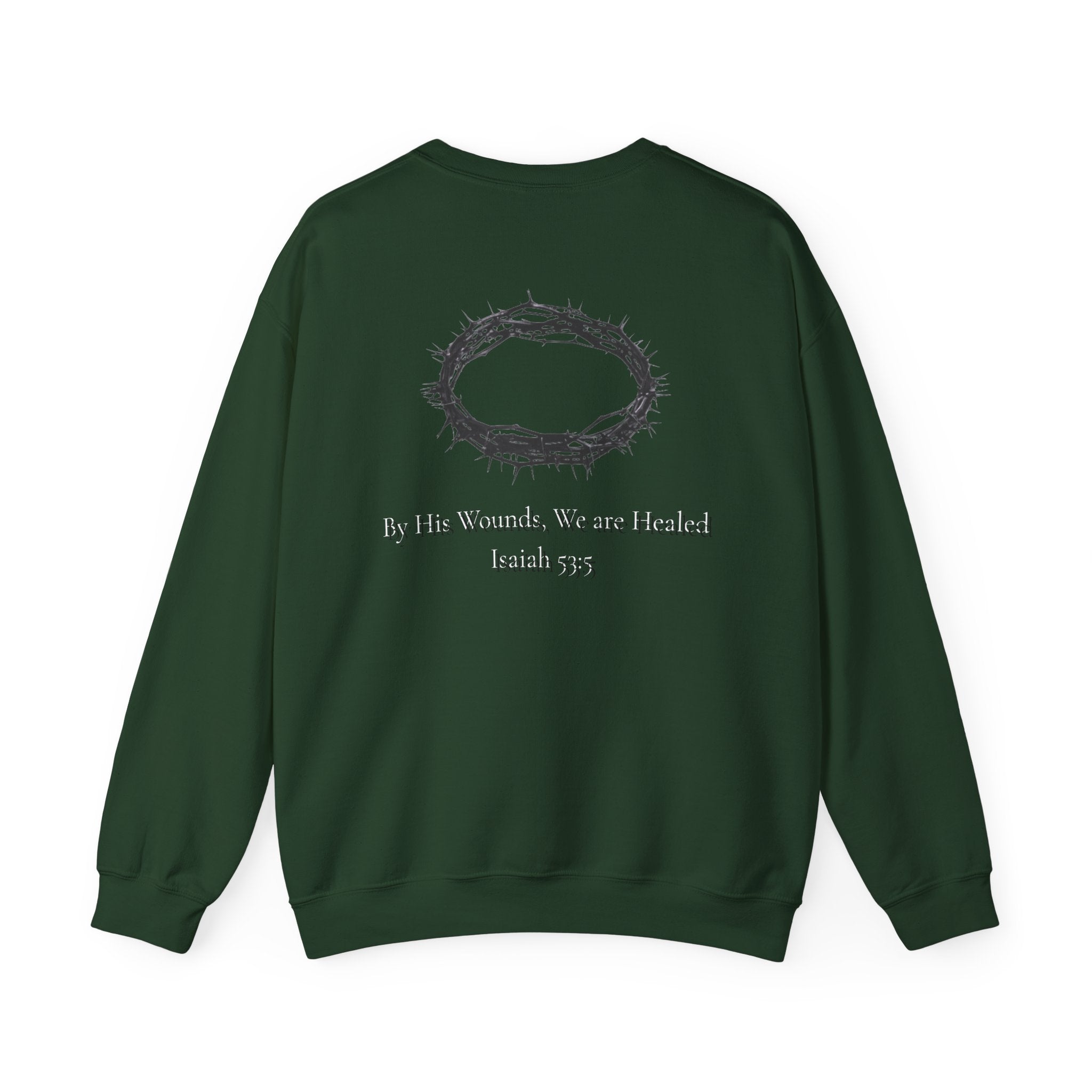 Crown of Thorns Sweatshirt — "By His Wounds We Are Healed" Isaiah 53:5 Crewneck